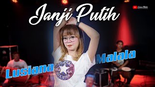 Lusiana Malala - Janji Putih Beta Janji Beta Jaga