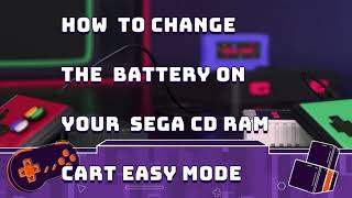 How to Change The Battery on a Sega CD Ram Cartridge Easy Mode