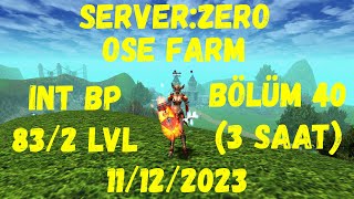 Knightonline Bölüm 40  OSE FARM 3 SAAT (12/23) SERVER:ZERO ELITE INTBP 83/2 LVL Knightonlinefarm