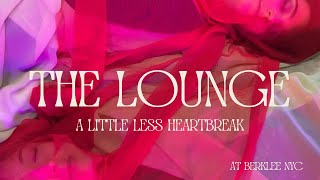 The Lounge: A Little Less Heartbreak @BerkleeNYC