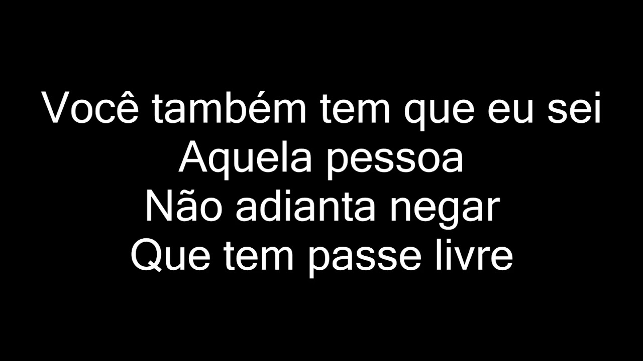 Todo Mundo Tem Uma Pessoa Aquela Pessoa Letra