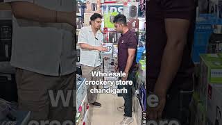 crockery wholesale store in chandigarh krishna crockery and appliances sec 18 d