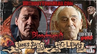Herschell Gordon Lewis and James Saito interviews
