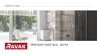 RAVAK montážní návod - Sprchový kout Blix BLCP4