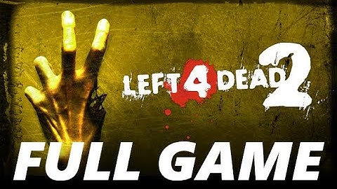 Left 4 Dead 2 - FULL GAME Walkthrough [4K 60Fps] (Longplay | No Commentary)