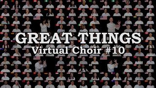 Great Things - Phil Wickham (Virtual Choir #10)