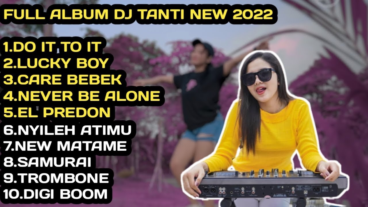 DJ TANTI FULL ALBUM NEW 2022 | SPESIAL TAHUN BARU