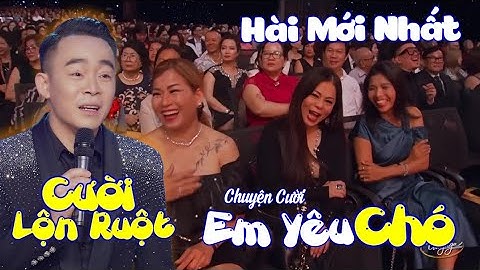 Hài Mới Nhất 2025 - EM YÊU CHÓ 🤣 Cười LỘN RUỘT 🤣 Chuyện Cười CỰC MẶN Lê Cường - Đố Ai Không Cười