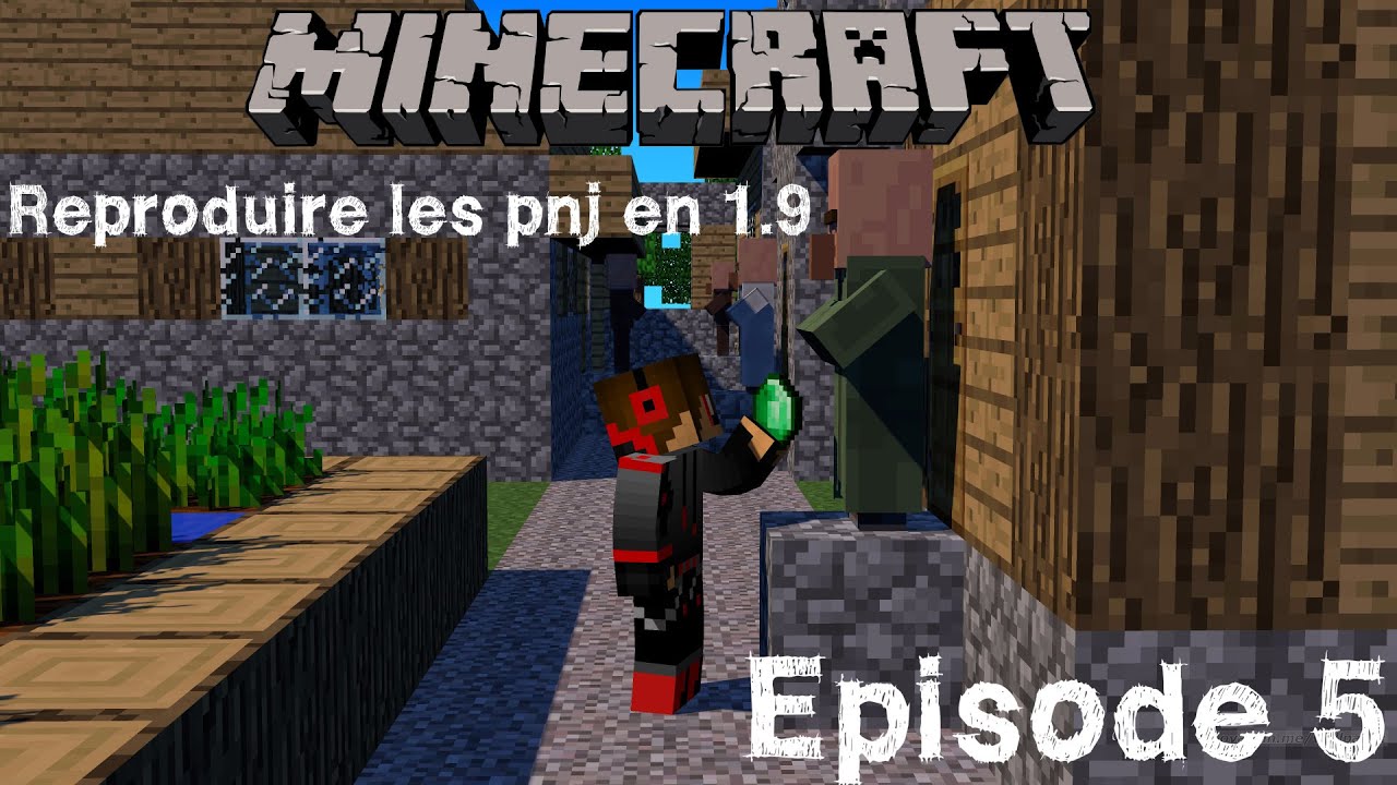 Aventure Minecraft 1.9 Episode 5 :Reproduction des pnj - YouTube