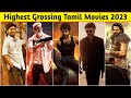 15 highest grossing tamil movies of 2023  south indian movies collection leo jailer thunivu