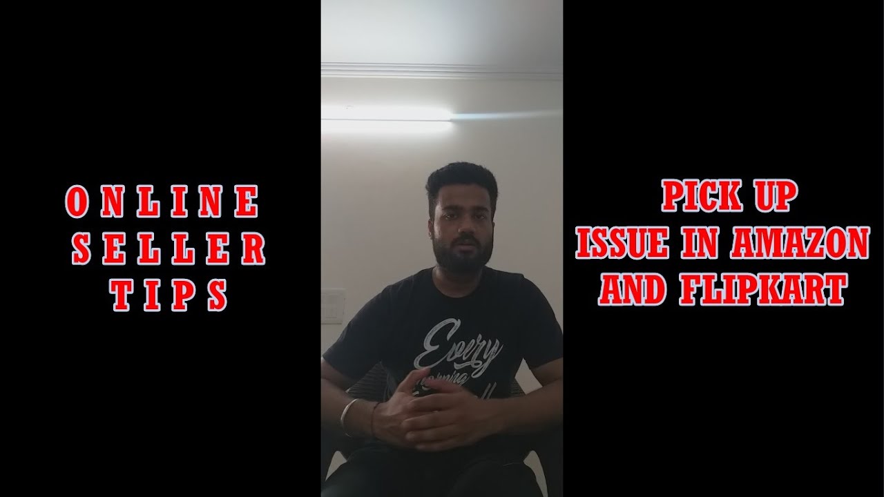 Amazon And Flipkart Pickup Issue - ONLINE SELLER TIPS