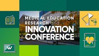 2021 Medical Education Research and Innovation Conference, Wayne State University School of Medicine