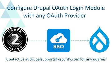 How to setup SSO between any OAuth Provider and  Drupal OAuth Login Module ? | Drupal OAuth SSO