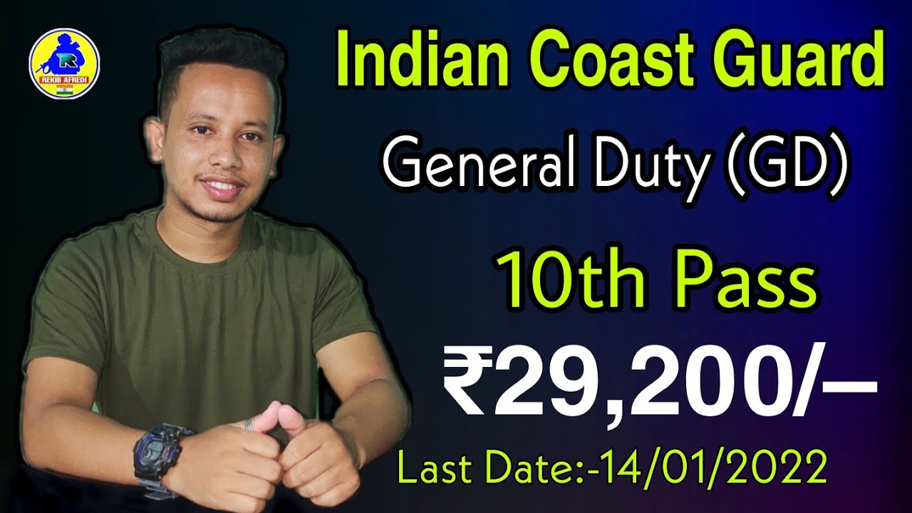Indian Coast Guard Recruitment 2022- 322 GD, Navik & Yantrik Vacancy