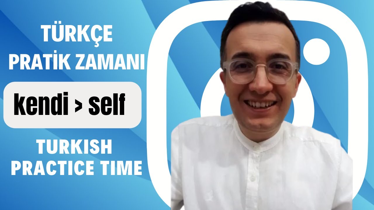 Live | Turkish Convervations | Kendi - Self | Cümleler- Sentences