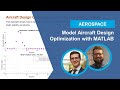 Model Aircraft Design Optimization with MATLAB