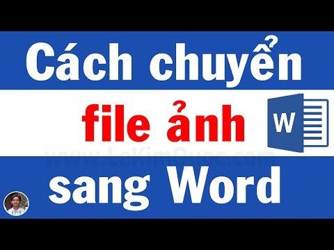 📝 Hướng dẫn chuyển file ảnh sang văn bản Word có thể chỉnh sửa được