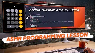 😴 ASMR Programming an IPAD CALCULATOR | SUPER TINGLY [No Talking, Keyboard Sounds, LoFi]