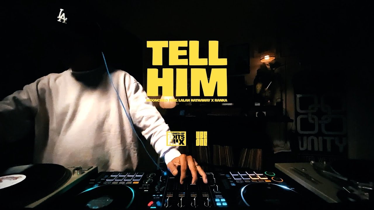 TELL HIM - MOONCHILD FEAT. LALAH HATHAWAY X RANKA