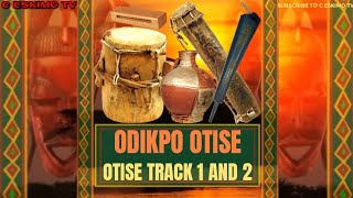 ODIKPO OTISE - OTISE TRACK 1 AND 2