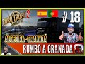 👷🏽Euro Truck Simulator 2 🚚RUMBO A GRANADA/T2E18 / Gameplay Español