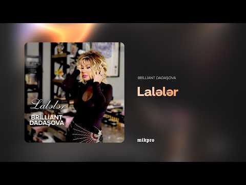 Brilliant Dadaşova — Lalələr (Rəsmi Audio)