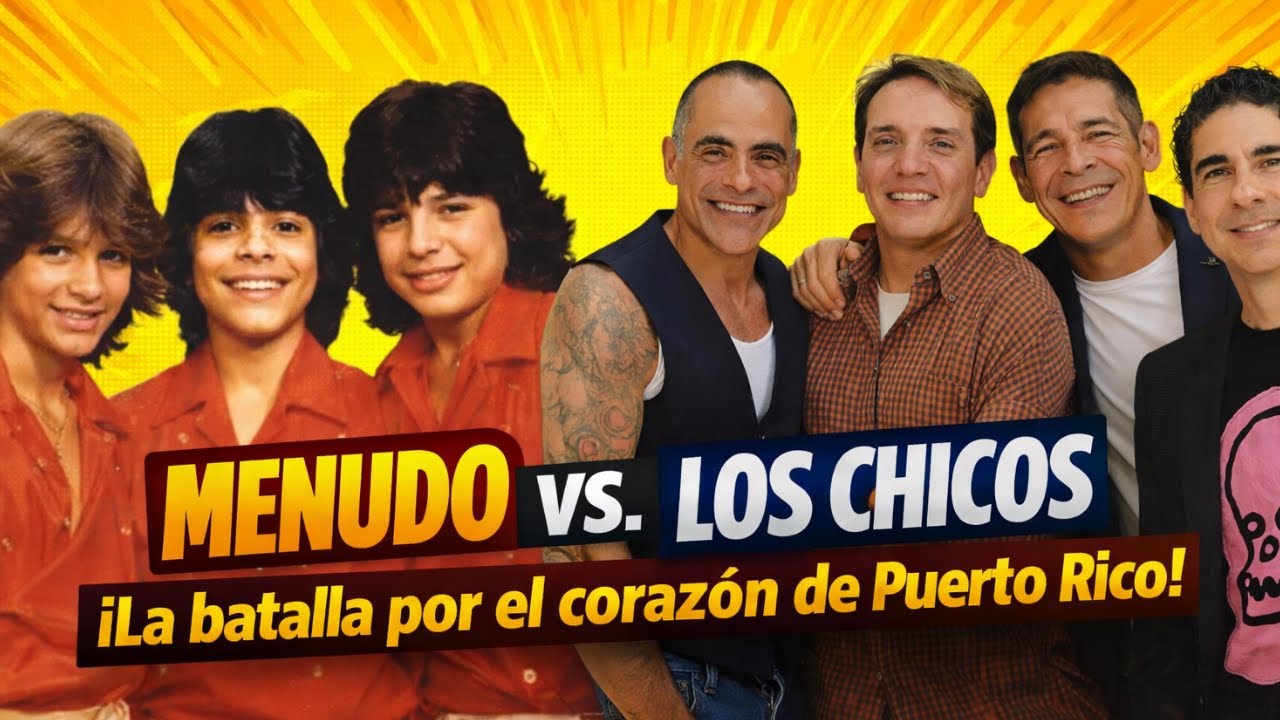 MENUDO VS. LOS CHICOS I La batalla por el corazón de Puerto Rico.