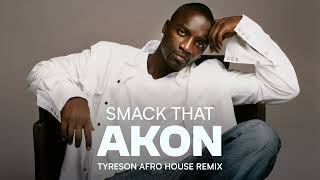 Download Lagu Akon - Smack That (Tyreson Afro House Remix) MP3
