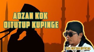 CUPLIKAN PENGAJIAN GUS MIFTAH DI TERRACE CAFE I PESAN GUS MIFTAH UNTUK SEMUA ANAK MUDA