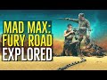 MAD MAX: FURY ROAD | Storytelling through Action and Design | EXPLORED