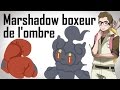 Marshadow boxeur de lombre thorie