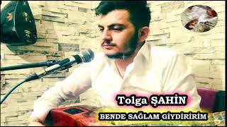 Tolga Şahi̇n & Bende Sağlam Gi̇ydi̇ri̇ri̇m 2022