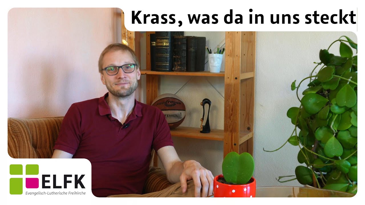 Glaube ist wie eine Pflanze #2: Krass, was da in uns steckt