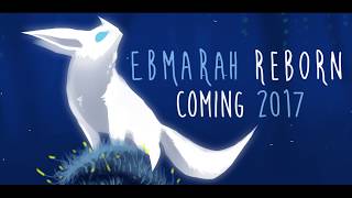 Ebmarah Reborn Trailer