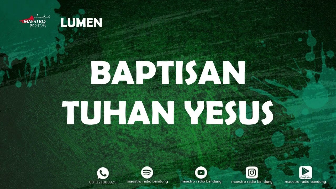 BAPTISAN TUHAN YESUS - LUMEN - 11 Jan 2026