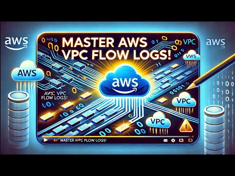 AWS VPC Flow Logs: Track Your Network Like a Pro! - YouTube