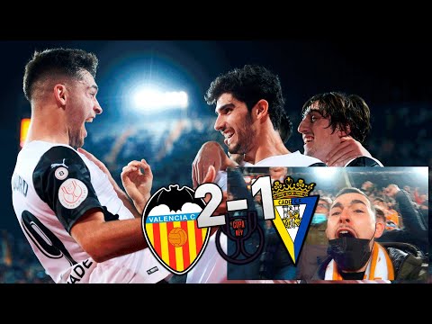 VALENCIA 2-1 CÁDIZ THE COPA DEL REY RETURNS TO MESTALLA!!!