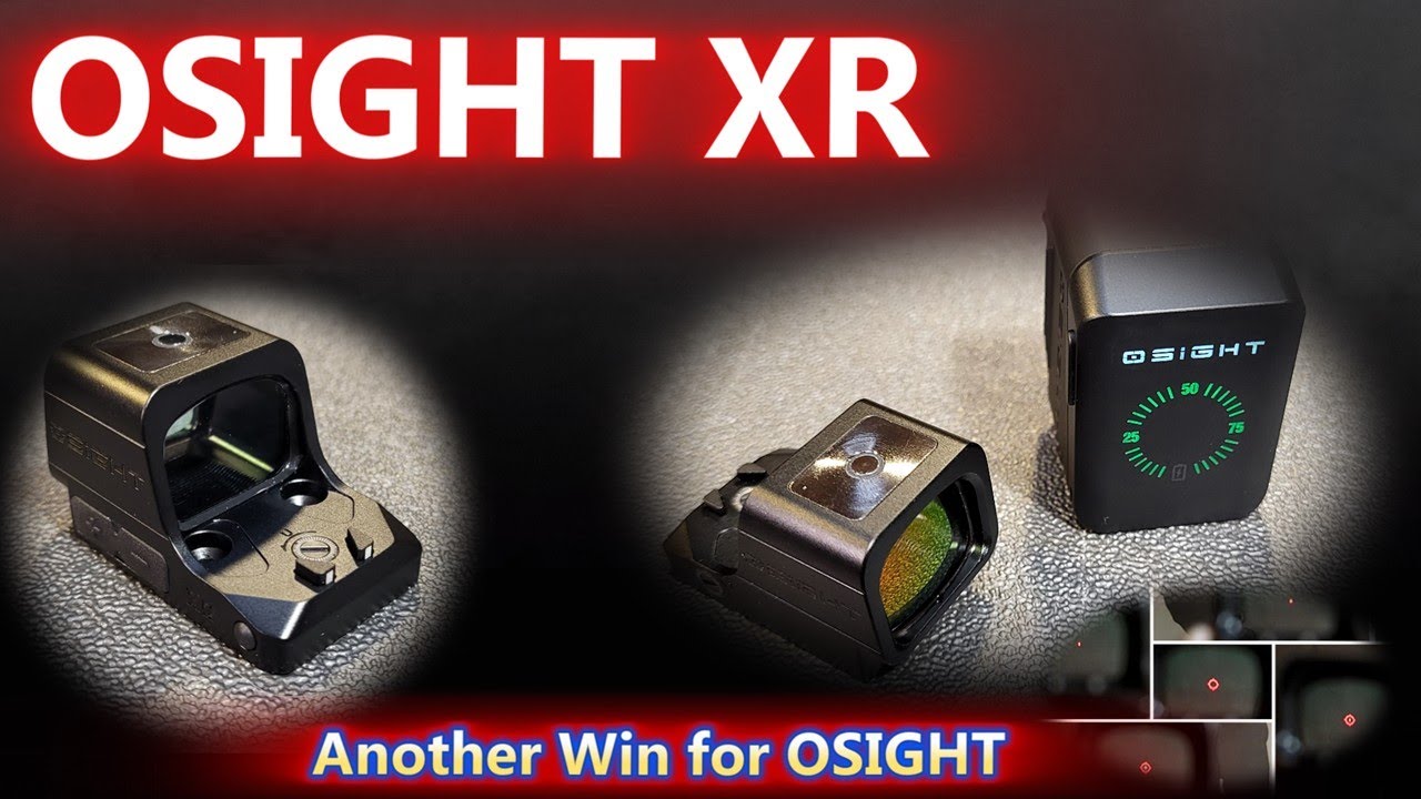 OSIGHT XR   Another Great Red Dot sight from Osight