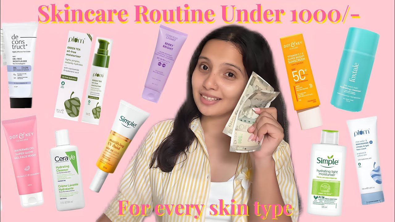 Skincare Routine Under 1000/- for every skin type🩷✨|| Oily, Dry, Normal & Combination Skin
