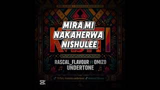 RASCAL FLAVOUR ft OMIZO UNDERTONE (KAJITI) OFFICIAL LIYRICS #africa 