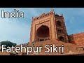 Fatehpur sikri  an emperors ghost city india