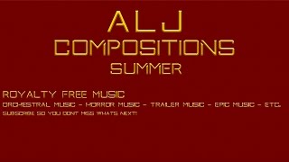 Alj Compositions - Summer Royalty Free Music Download
