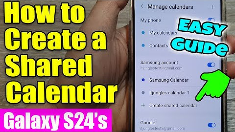 Galaxy S24/S24+/Ultra: How to Create a Shared Calendar