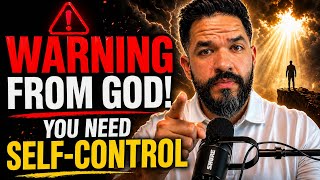 WARNING From God! “You Need SELF-CONTROL”‼️😰