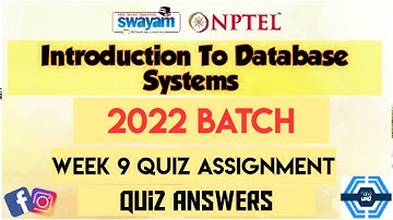 Introduction To Database Systems | Week 9 Answers 2022 | NPTEL | SWAYAM |