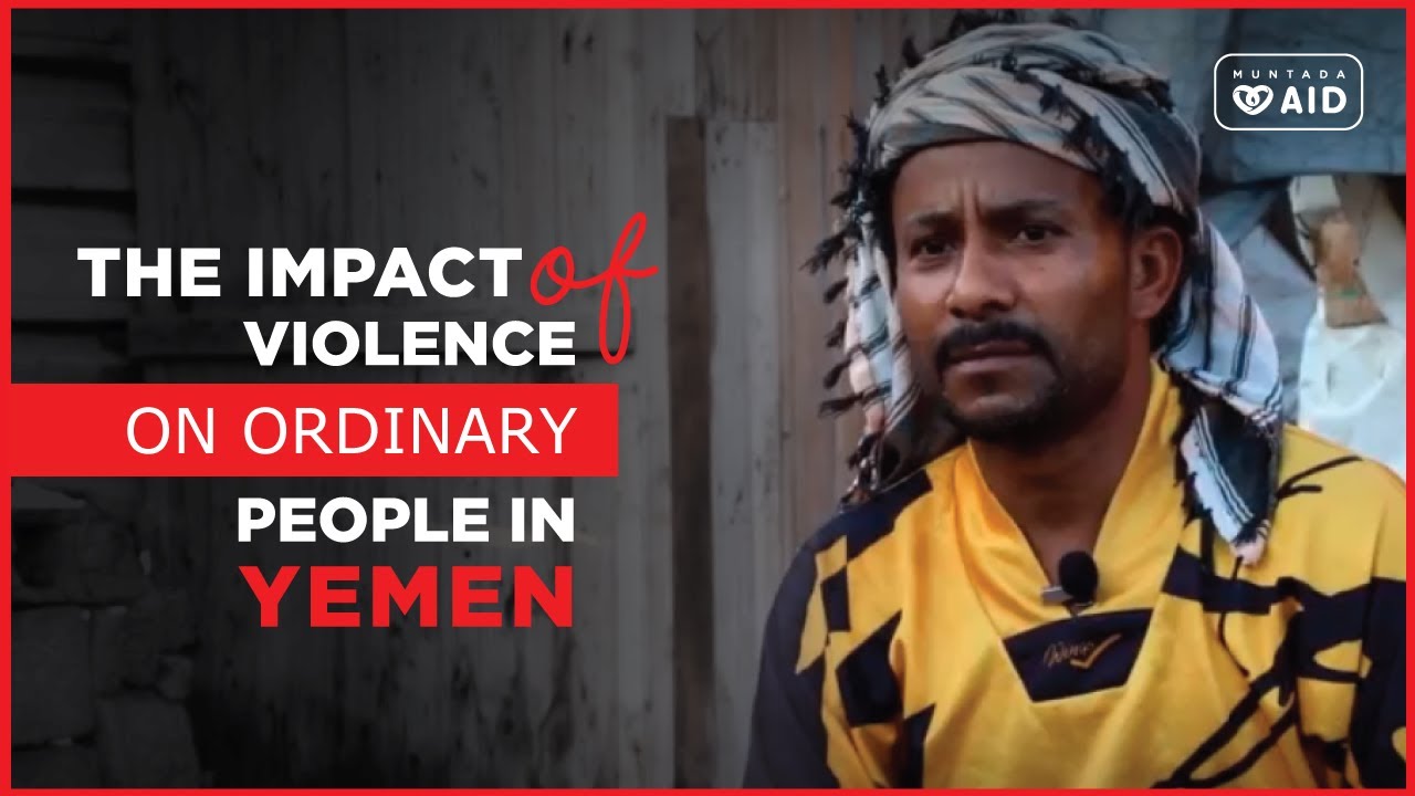 The Impact of Violence on Ordinary People in Yemen