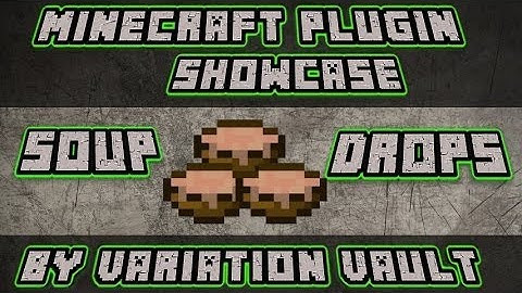 Minecraft Bukkit Plugin - Soup Drops - Get rewards of soup for killing players!
