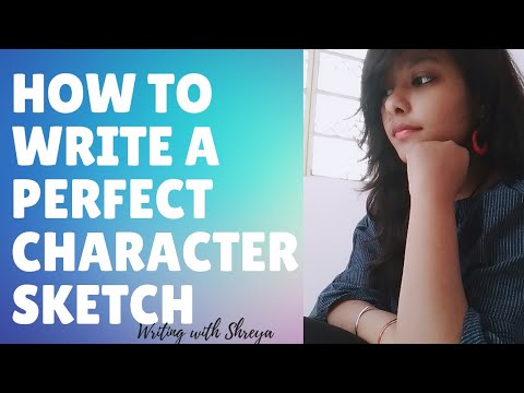 How to write a PERFECT Character Sketch | With an Example|