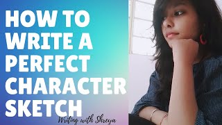 How to write a PERFECT Character Sketch | With an Example|