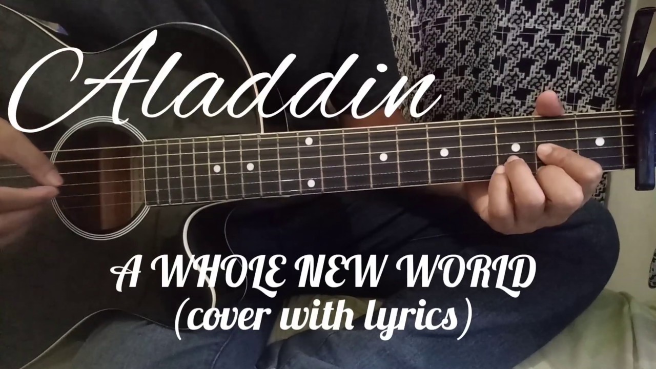 A Whole New World (Aladdin) cover with lyrics and chords ...